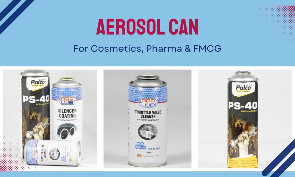 Aerosol Can Manufacturer in Noida